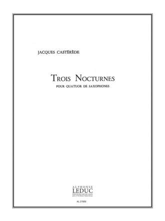 CASTEREDE 3 NOCTURNES QUATUOR DE SAXOPHONES PARTITION