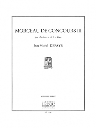 DEFAYE J.M. MORCEAU DE CONCOURS 3 CLARINETTE SIB ET PIANO