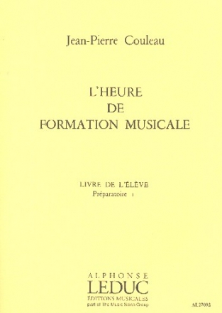 L'Heure de formation musicale  livre de l'lve (prparatoire 1)