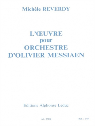 REVERDY OEUVRE POUR ORCHESTRE D'OLIVIER MESSIAEN