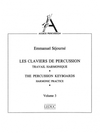 SEJOURNE CLAVIERS DE PERCUSSION VOL.3 TRAVAIL HARMONIQUE (COLL.ALSACE PERCU)