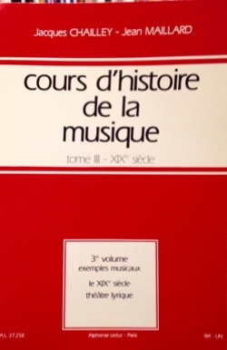 CHAILLEY J. COURS D'HISTOIRE DE LA MUSIQUE TOME 3 VOLUME 3:EXEMPLES MUSICAUX