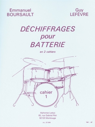 BOURSAULT/LEFEVRE DECHIFFRAGES POUR BATTERIE VOLUME 1/DEBUTANT A MOYEN