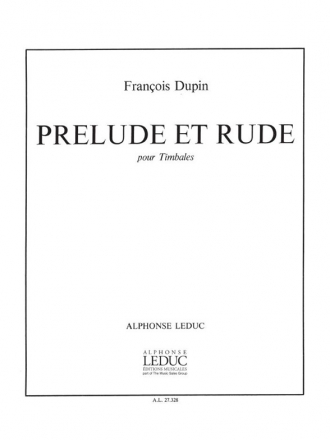 DUPIN F. PRELUDE ET RUDE TIMBALES