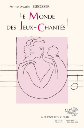 GROSSER MONDE DES JEUX CHANTES POUR LES MOINS DE 2 ANS/LIVRE (AVEC CD)