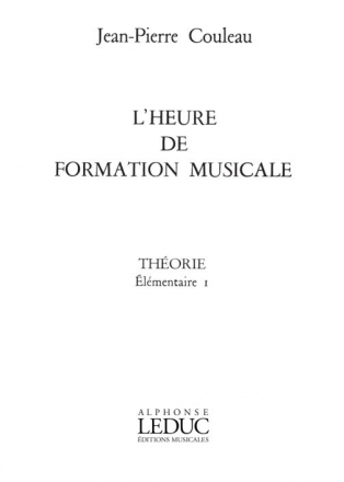 COULEAU HEURE DE FORMATION MUSICALE ELEMENTAIRE 1/THEORIE