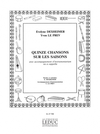 LE PREV/DEXHEIMER 15 CHANSONS SUR LES SAISONS AVEC ACCOMPAGNEMENT INSTRUMENTARIUM ORFF