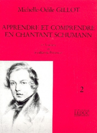 Apprendre et comprendre en chantant Schumann vol.2 pour voix (frz)