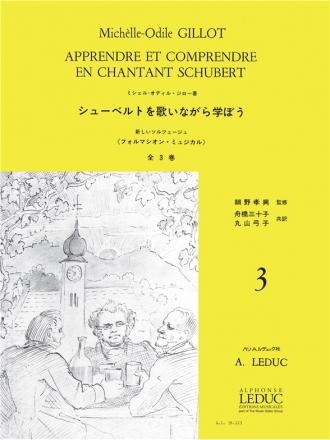 GILLOT APPRENDRE ET COMPRENDRE EN CHANTANT SCHUBERT/VOLUME 3/VERSION JAPONAISE