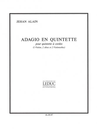 ALAIN J. ADAGIO EN QUINTETTE (CORDES) (1 VIOLON 2 ALTOS 2 VLONCELLES)/PTION ET PARTIES