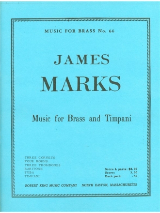 MARKS MUSIC FOR BRASS AND TIMPANI BRASS ENSEMBLE/TIMPANI/SC/PARTS(PTION/PTIES)MFB066