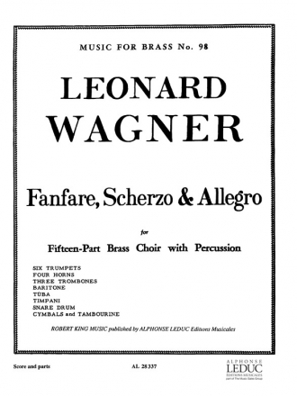 WAGNER L. FANFARE SCHERZO AND ALLEGRO BRASS ENSEMBLE/PERC/SCORE/PARTS(PTION/PTIES)MFB098