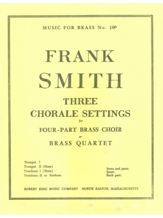 SMITH 3 CHORALE SETTINGS BRASS QUARTET/SCORE AND PARTS(PTION/PTIES)MFB100