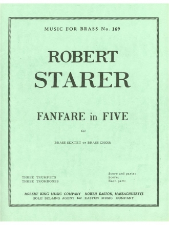 STARER FANFARE IN FIVE BRASS SEXTUOR/SCORE AND PARTS(PTION/PTIES)MFB169