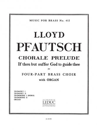 PFAUTSCH IF THOU BUT SUFFER GOD GUIDE BRASS QUARTET/ORGAN/SCORE/PARTS(PTION/PTIES)MFB412