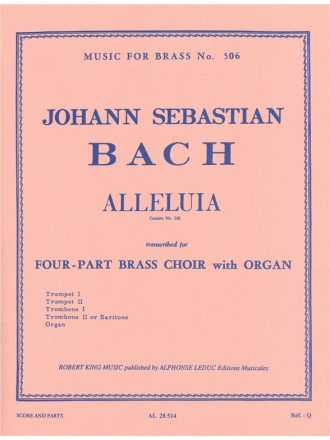 BACH J.S./KING ALLELUIA FROM CANTATA N0142 BRASS QUARTET/ORGAN/SCORE/PARTS(PTION/PTIES)MFB506