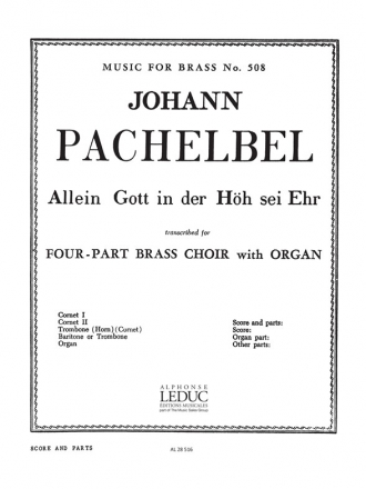 PACHELBEL/KING ALLEIN GOTT IN DER HOH SEI EHR BRASS QUARTET/ORGAN/SCORE/PARTS(PTION/PTIES)MFB508