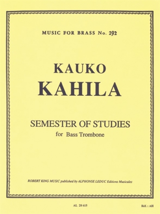 KAHILA SEMESTER OF STUDIES BASS TROMBONE MFB292