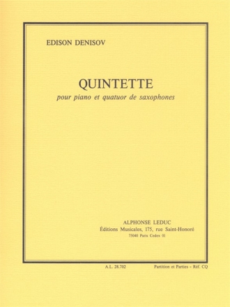 DENISOV QUINTETTE PIANO ET QUATUOR DE SAXOPHONES/PARTITION/PARTIES