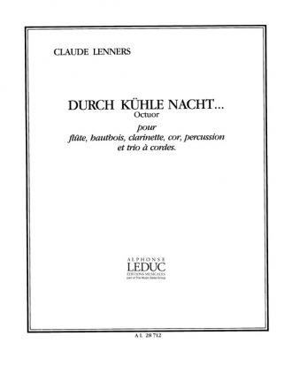 LENNERS DURCH KUEHLE NACHT FLUTE/HAUTB/CLAR/COR/PERCU/TRIO A CORDES/PARTITION