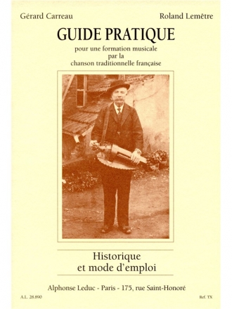 CARREAU/LEMETRE GUIDE PRATIQUE HISTORIQUE ET MODE D'EMPLOI