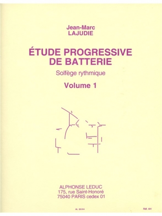 LAJUDIE ETUDE PROGRESSIVE DE BATTERIE SOLFEGE RYTHMIQUE/VOLUME 1/BATTERIE