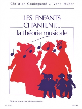 GOUINGUENE/HUBER ENFANTS CHANTENT ... THEORIE MUSICALE