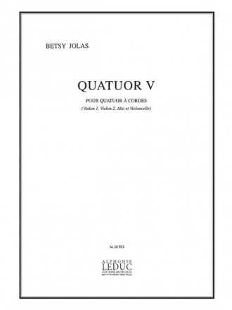 JOLAS QUATUOR V QUATUOR A CORDES/PARTITION ET PARTIES