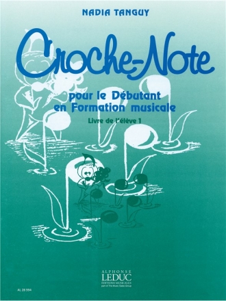 TANGUY CROCHE-NOTE DEBUTANT EN FORMATION MUSICALE/GUIDE PEDAGOGIQUE