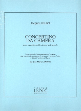 Concertino da camera pour saxophone alto et orchestre pour saxophone alto et ensemble de saophones (11 instruments) partition et parties