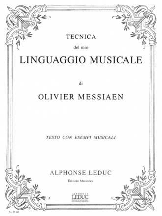 MESSIAEN TECNICA DEL MIO LINGUAGGIO MUSICALE/TEXTES ET MUSIQUE REUNIS (VERS.ITALIENNE)