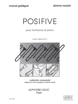 GALIEGUE/NAULAIS POSIFIVE TROMBONE ET PIANO (COLLECTION CRESCENDO)