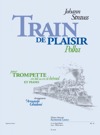 STRAUSS J./GHIDONI TRAIN DE PLAISIR TROMPETTE UT OU SIB ET PIANO