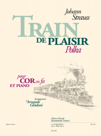 STRAUSS J./GHIDONI TRAIN DE PLAISIR COR EN FA ET PIANO