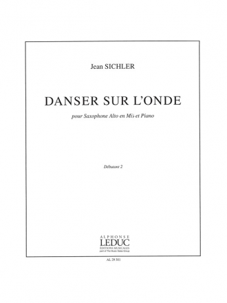 SICHLER J. DANSER SUR L'ONDE SAXOPHONE MIB ET PIANO