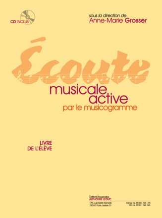 GROSSER ECOUTE MUSICALE ACTIVE PAR LE MUSICOGRAMME/LIVRE DE L'ELEVE