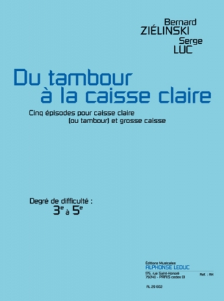 ZIELINSKI-LUC DU TAMBOUR A LA CAISSE CLAIRE CAISSE CLAIRE (OU TAMBOUR) ET GROSSE CAISSE