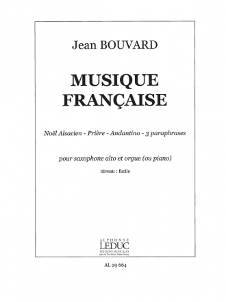 BOUVARD MUSIQUE FRANCAISE POUR SAXO SAXOPHONE ALTO ET ORGUE OU PIANO