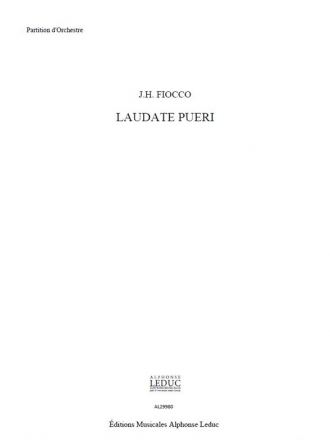 FIOCCO/LEMAIRE LAUDATE PUERI VOIX (SOPRANO) ET ORCHESTRE/PARTITION D'ORCHESTRE