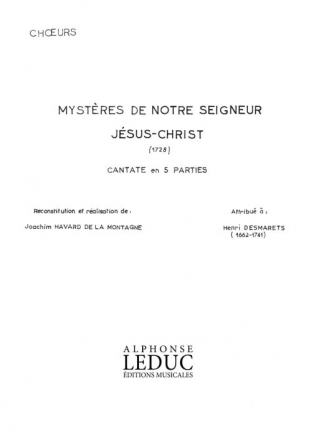 DESMARETS/HAVARD MYSTERES DE NOTRE SEIGNEUR JESUS-CHRIST/SOLI ET CHOEUR (SATB) SANS ACCPT