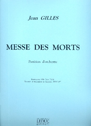 Messe des morts (requiem) pour soli, mix choeur et orchestre partition