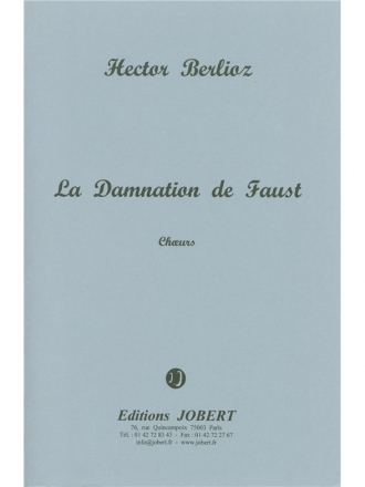 BERLIOZ DAMNATION DE FAUST CHOEURS (SSTTBB) SANS ACCOMPAGNEMENT