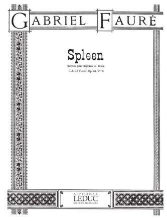 FAURE SPLEEN CHANT (SOPRANO OU TENOR) ET PIANO