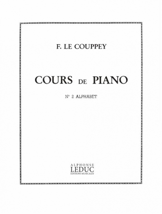 LE COUPPEY COURS DE PIANO N02:L'ALPHABET 25 ETUDES TRES FACILES