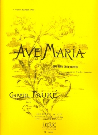 Ave Maria op.93 pour 2 sopranos, violon, violoncelle, harpe et orgue