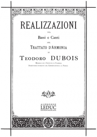 DUBOIS TH. REALISATIONS DES BASSES ET CHANTS DU TRAITE D'HARMONIE/VERSION ITALIENNE