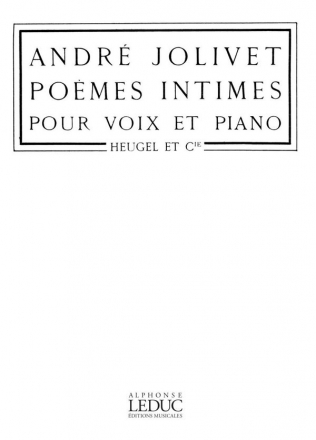 JOLIVET POEMES INTIMES VOIX MOYENNE ET PIANO