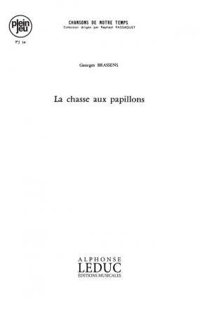 BRASSENS/PASSAQUET CHANSONS DE NOTRE TEMPS/PJ34 LA CHASSE AUX PAPILLONS/4 VOIX MIXTES SANS ACCT