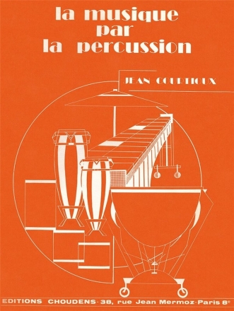 Courtioux, Musique par la percussion (La) Percussion Buch