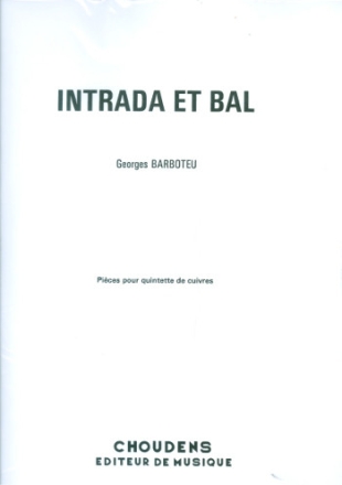 Intrada et bal pour 2 trompettes, cor, trombone et tuba partition et parties